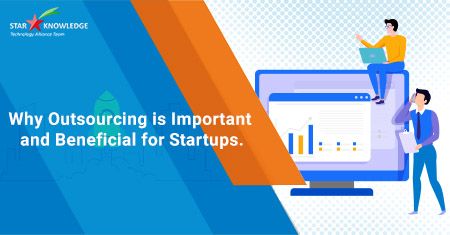 Why outsourcing is important and how it is beneficial for startups