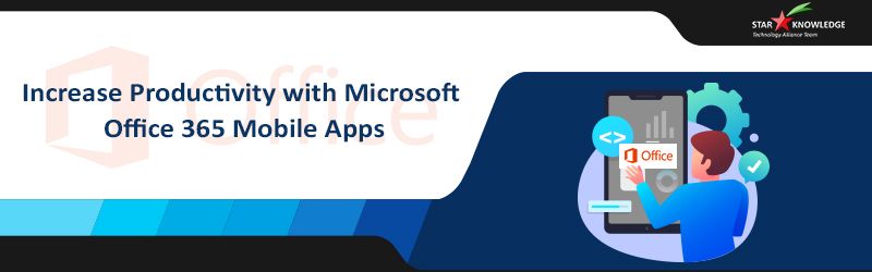 Microsoft Office 365 Mobile Apps