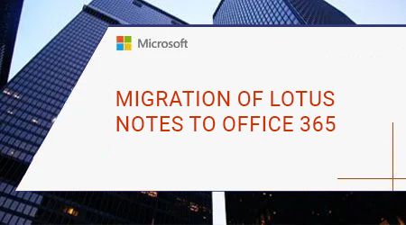 Migration of Lotus Notes to Office365