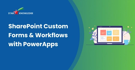 SharePoint Custom Forms & Workflows with PowerApps