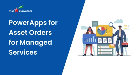 PowerApps for Asset Orders for Managed Services