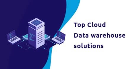 top cloud data warehouse solutions