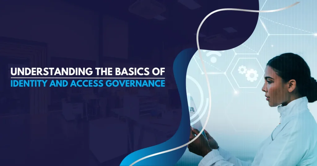 Basics of Identity and Access Governance