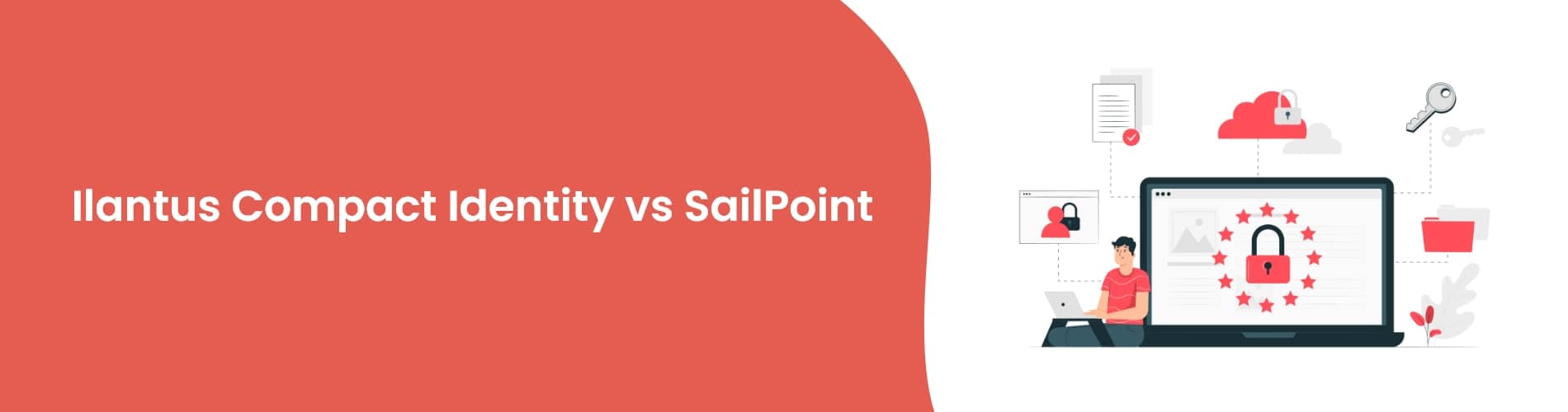SailPoint or Ilantus Compact Identity