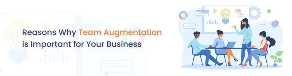 Reasons Why Team Augmentation is Important for Your Business blog