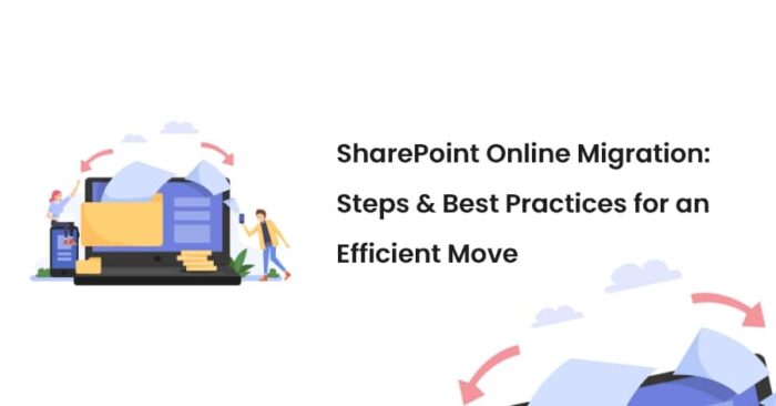 SharePoint Online Migration: Steps & Best Practices