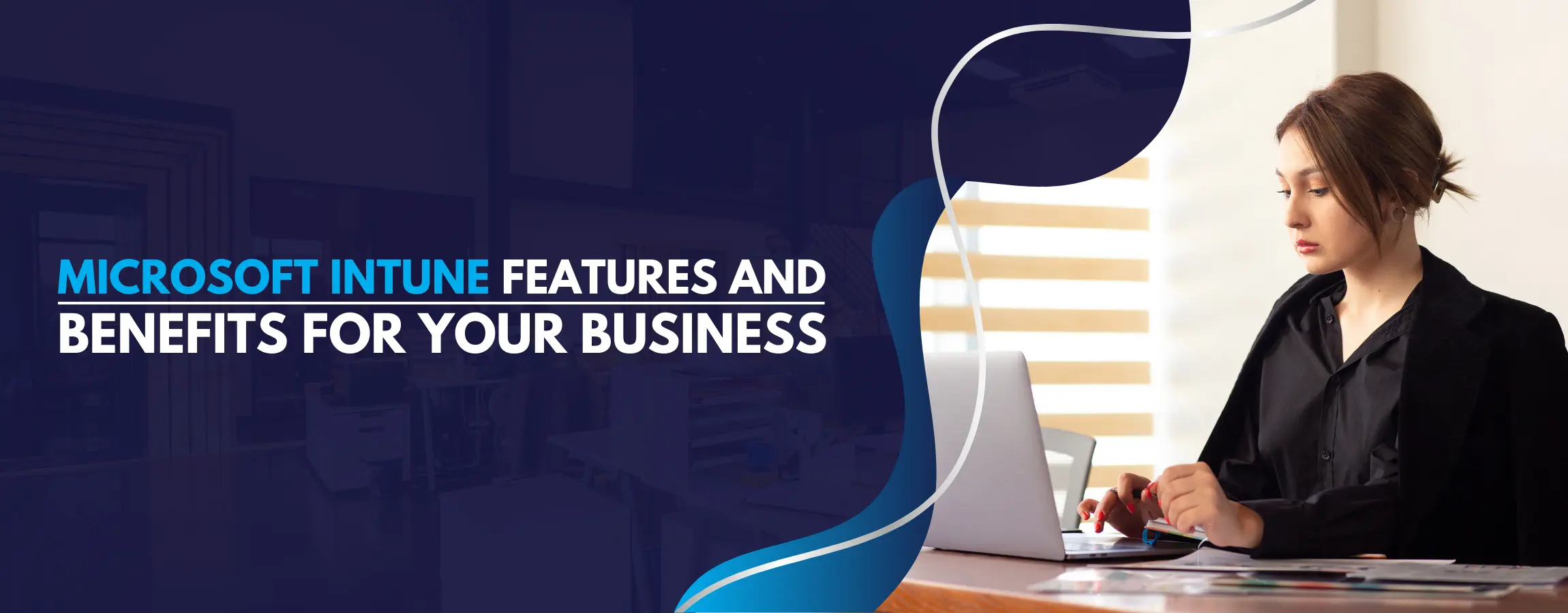 Microsoft Intune Features and Benefits