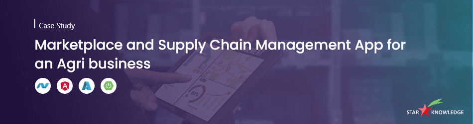 Marketplace and supply chain management app for an agri business 