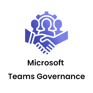 Microsoft Teams Governance
