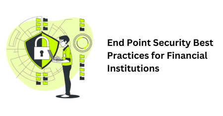 End Point Security Best Practices