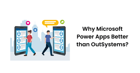 Power Apps and OutSystems