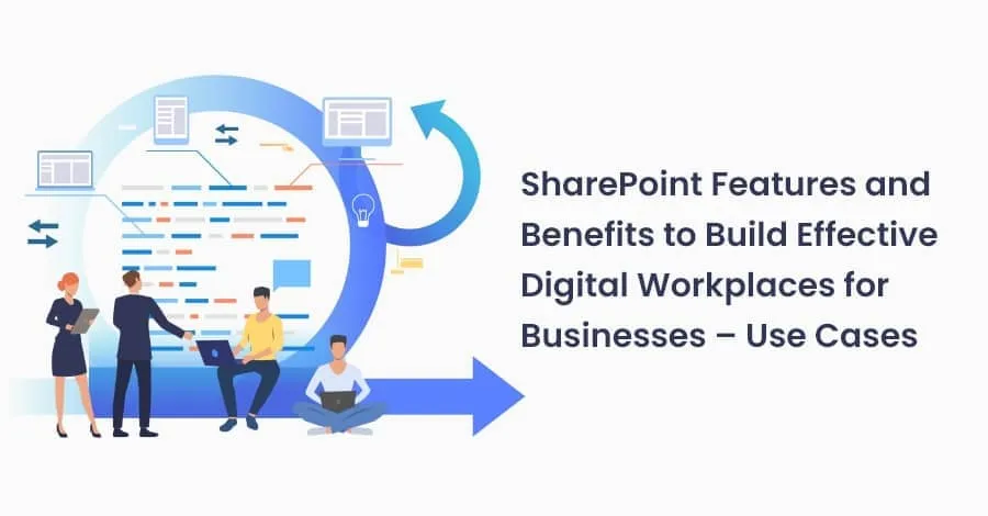 SharePoint Features and Benefits