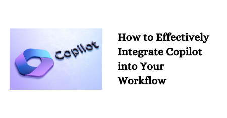 how effectively integrate copilot