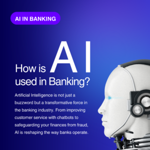 AI in Banking: How Is AI Used in Banks