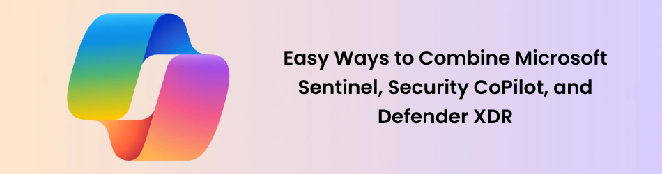 easy way to combine microsoft sentinel 