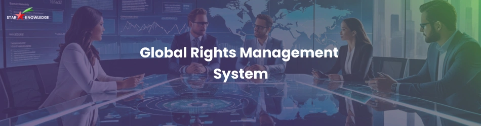 Global Rights Management System