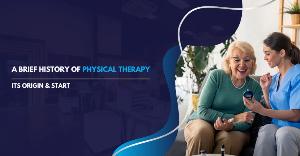 A Brief History of Physical Therapy