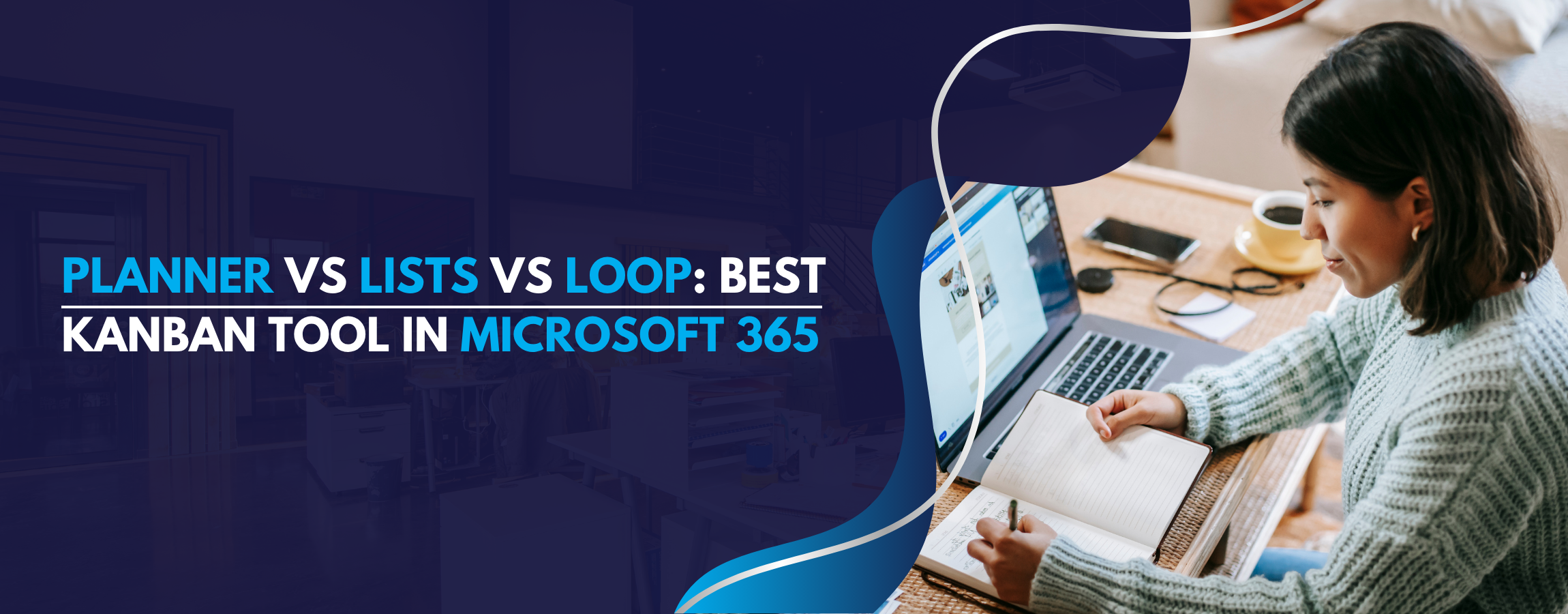 Planner vs Lists vs Loop: Best Kanban Tool in Microsoft 365