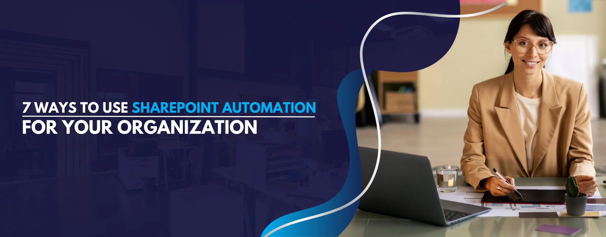 7 Ways To Use SharePoint Automation For Your Organization