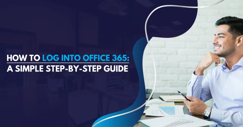 Log Into Office 365 a simple step by step