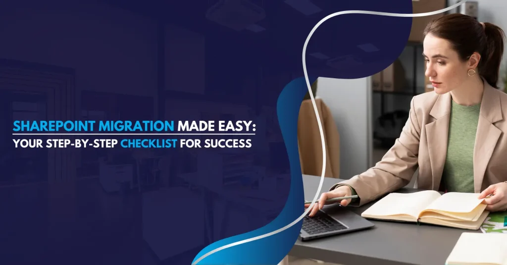 sharepoint migration made easy: you step by