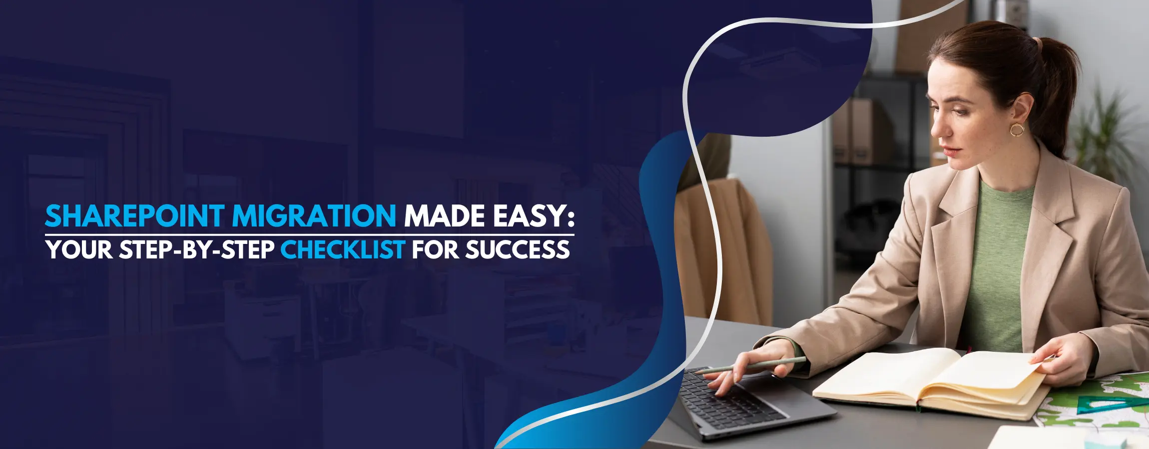 SharePoint Migration Made Easy Your Step-by-Step Checklist for Success
