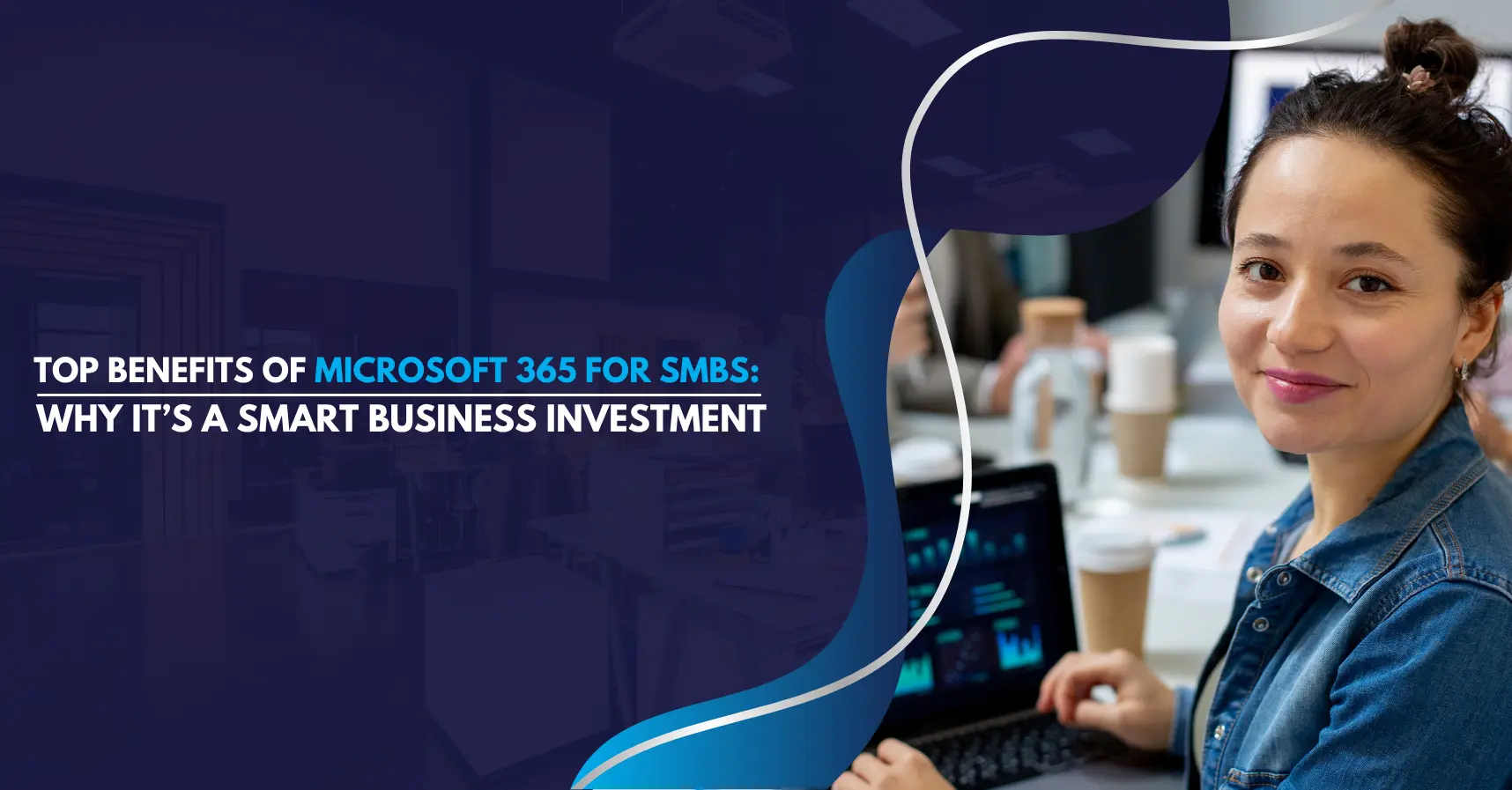 Top Benefits of Microsoft 365 for SMBs