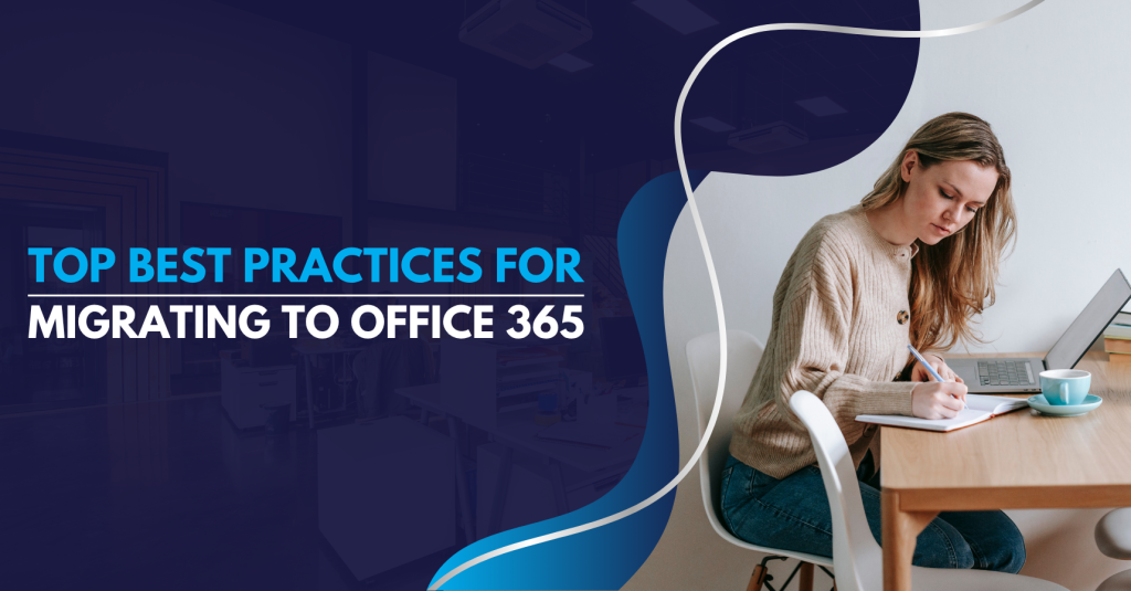 Top Best Practices for Migrating to Office 365