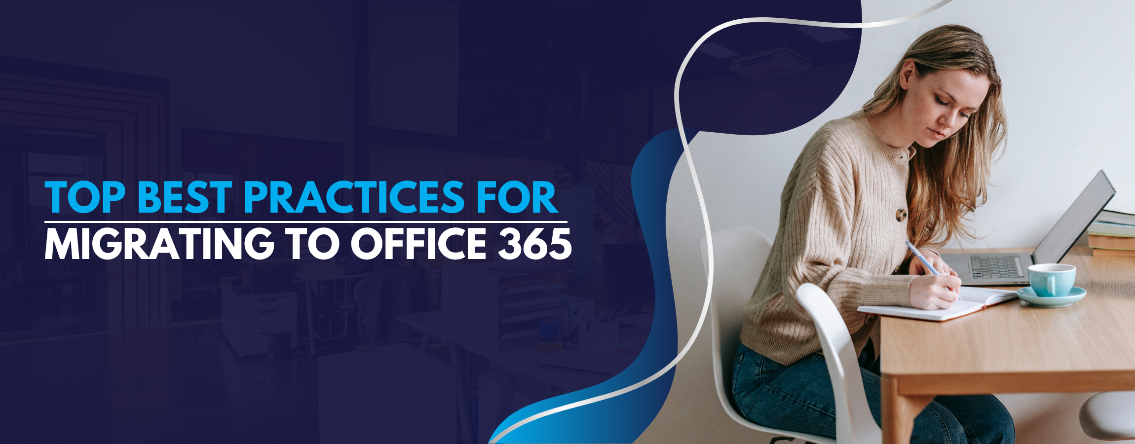 Top Best Practices for Migrating to Office 365 Blog img