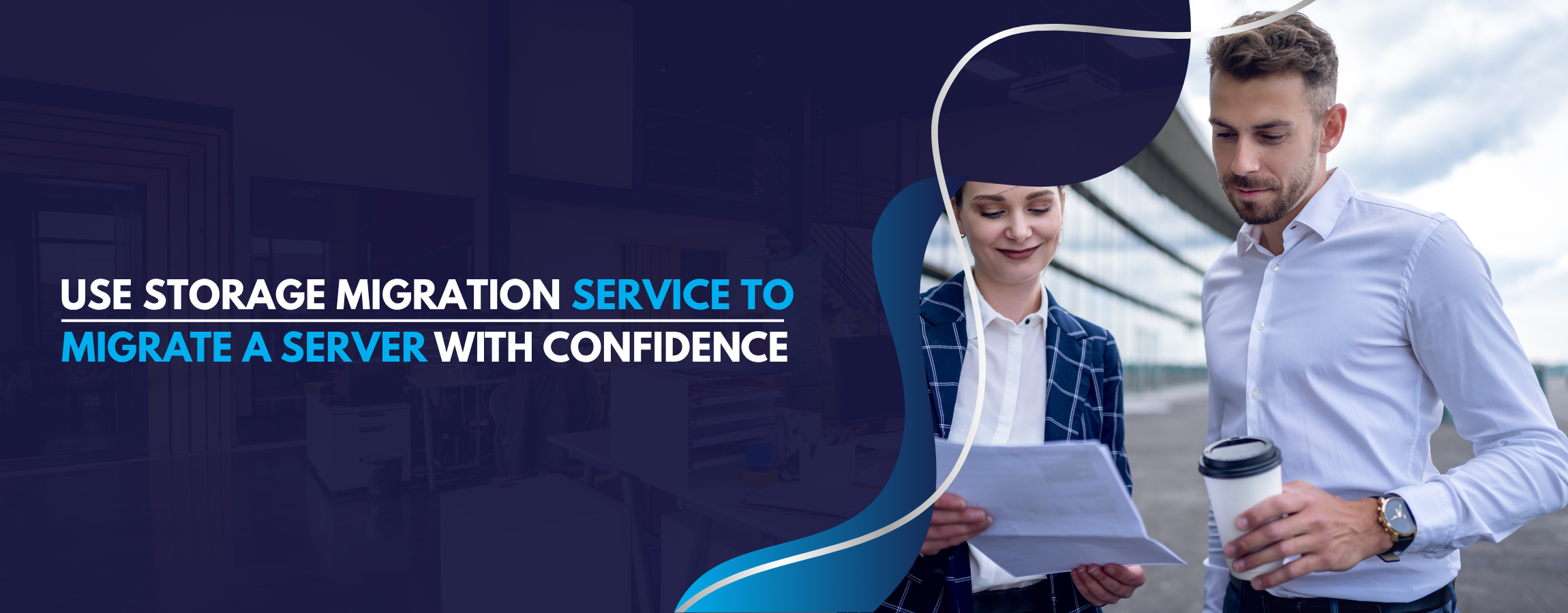 Use Storage Migration Service to Migrate a Server with Confidence