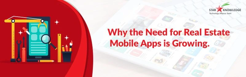 Why the Need for Real Estate Mobile Apps is Growing