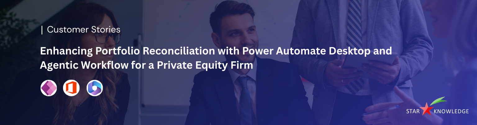 Enhancing Portfolio Reconciliation with Power Automate Desktop and Agentic Workflow for a Private Equity Firm