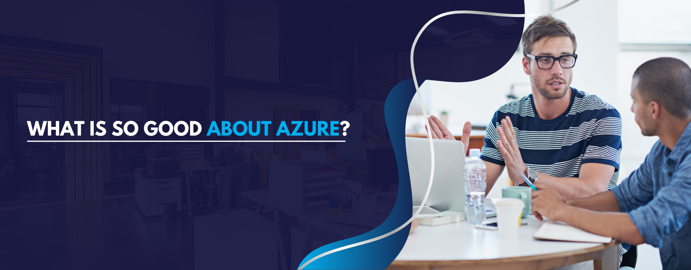 What Is So Good About Azure (1)