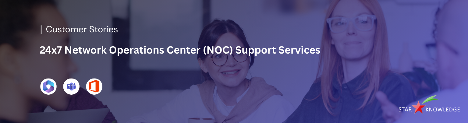 24x7 Network Operations Center (NOC) Support Services