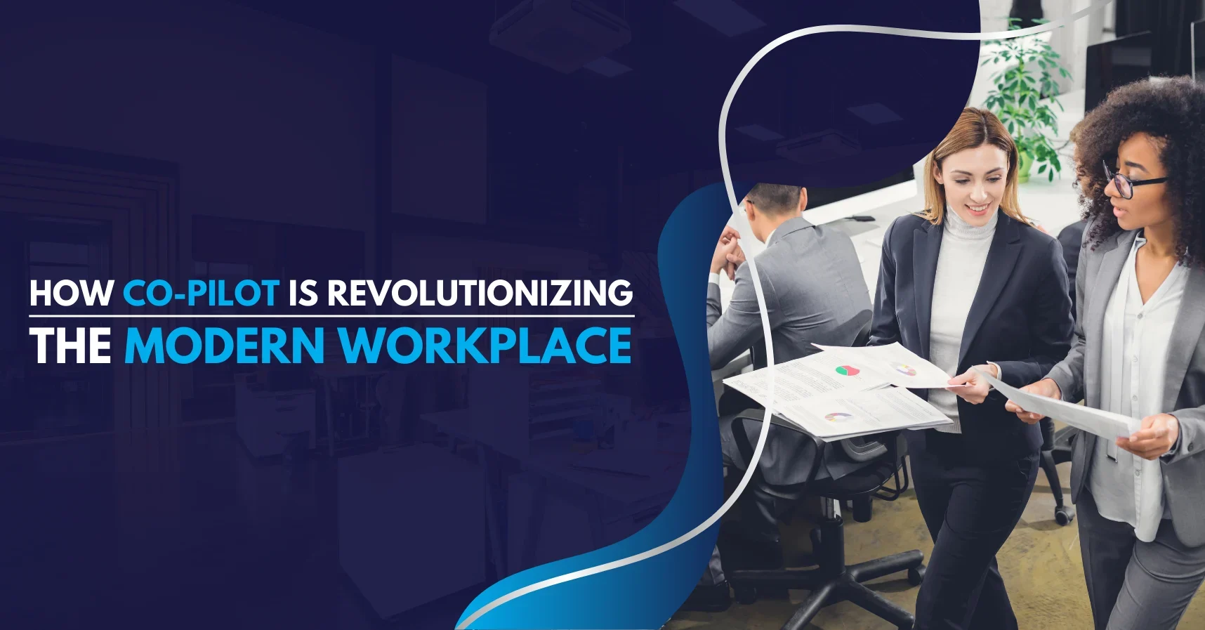 Co-Pilot Is Revolutionizing the Modern Workplace