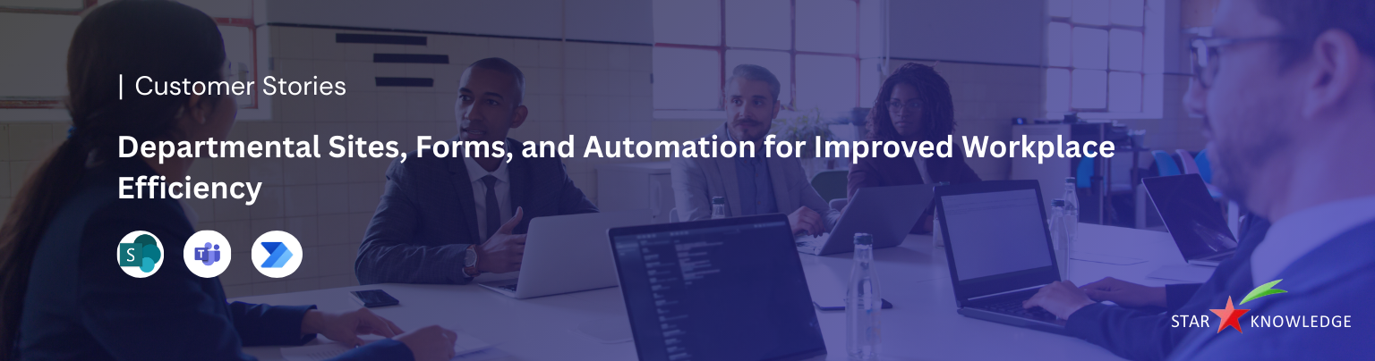 Departmental Sites, Forms, and Automation for Improved Workplace Efficiency