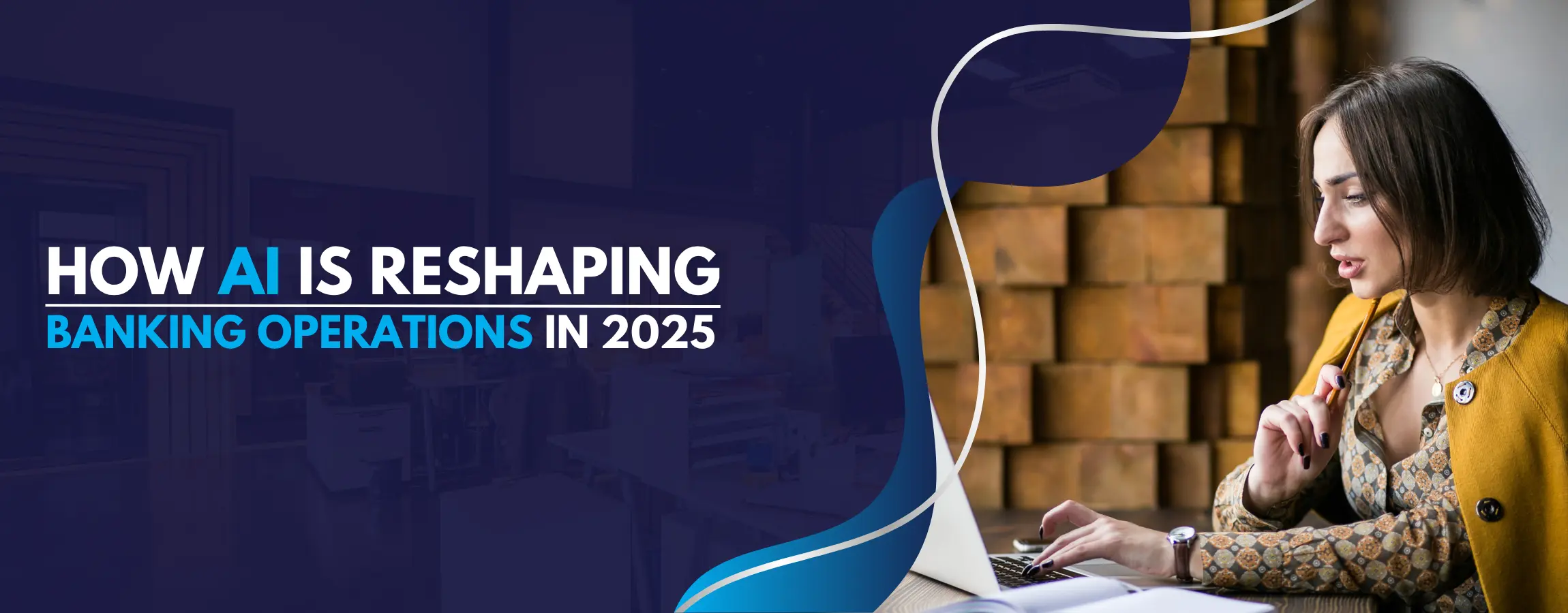 How AI is Reshaping Banking Operations in 2025