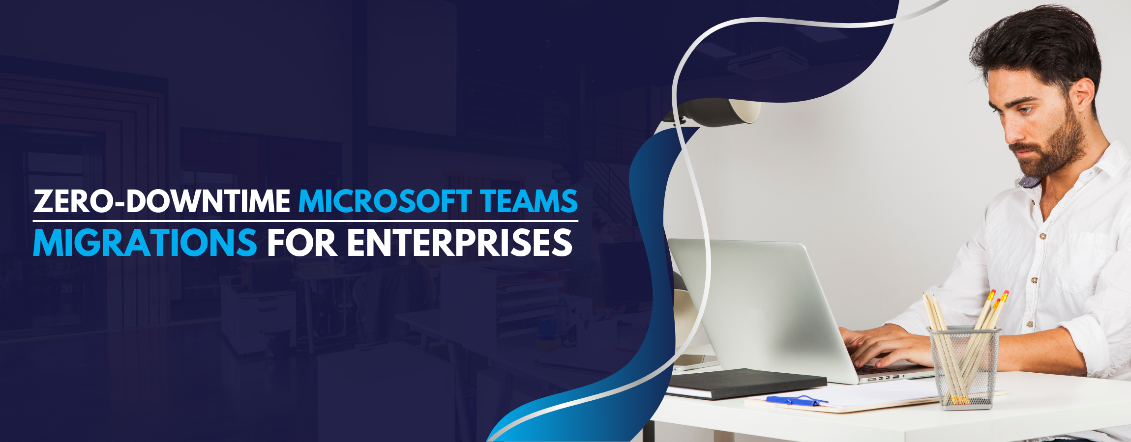 Microsoft Teams Migrations for Enterprises