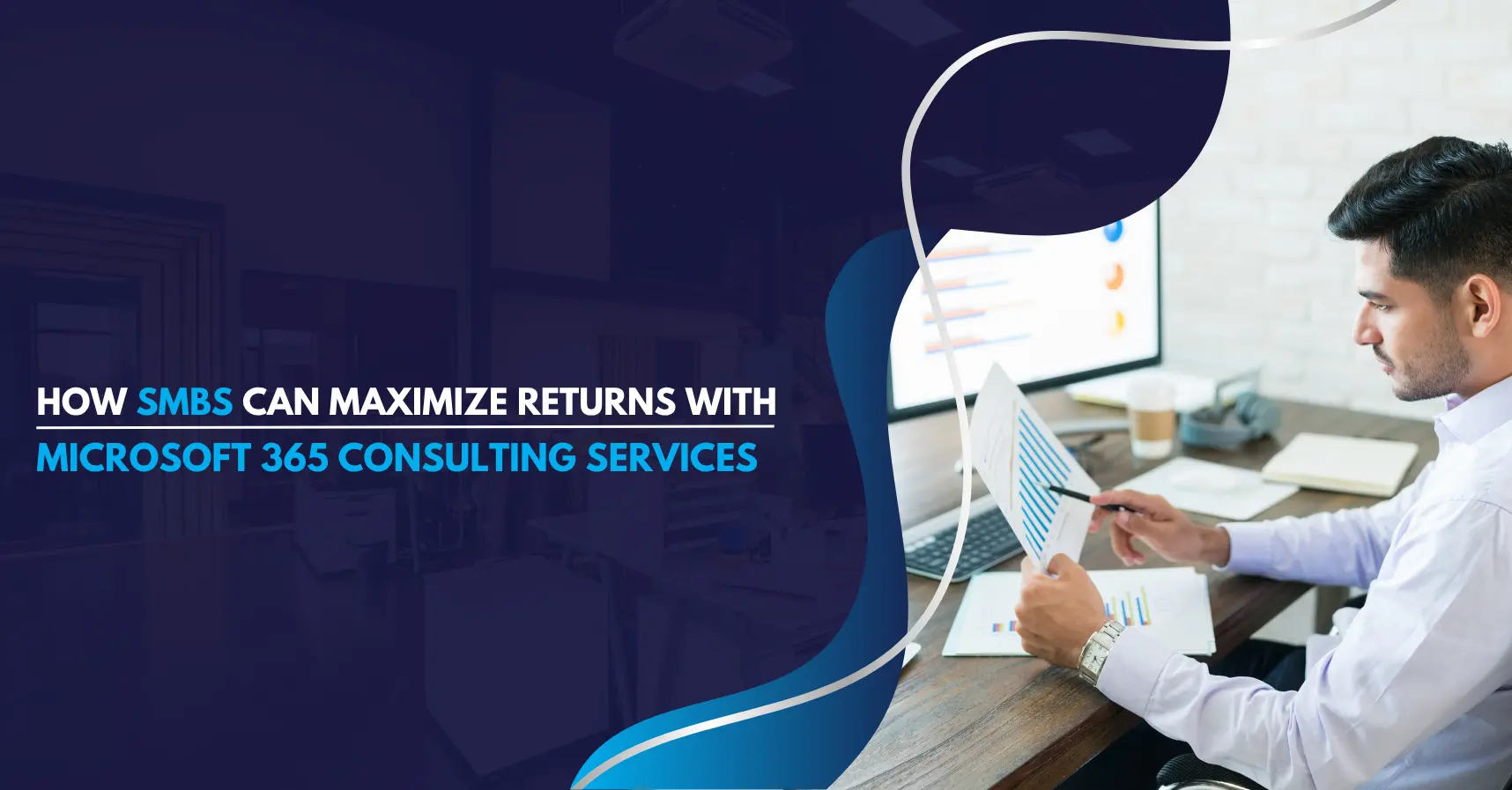 How SMBs Can Maximize Returns with Microsoft 365 Consulting Services