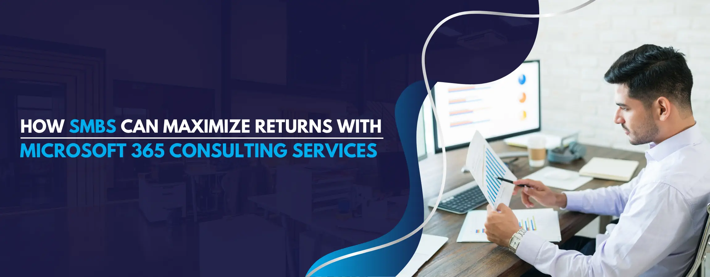 How SMBs Can Maximize Returns with Microsoft 365 Consulting Services