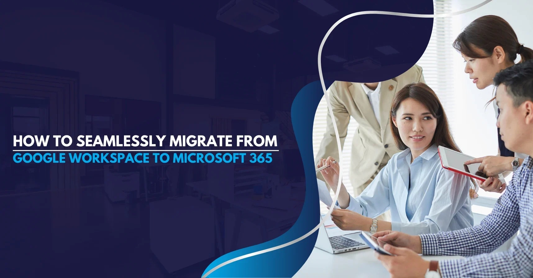 Seamlessly Migrate from Google Workspace to Microsoft 365
