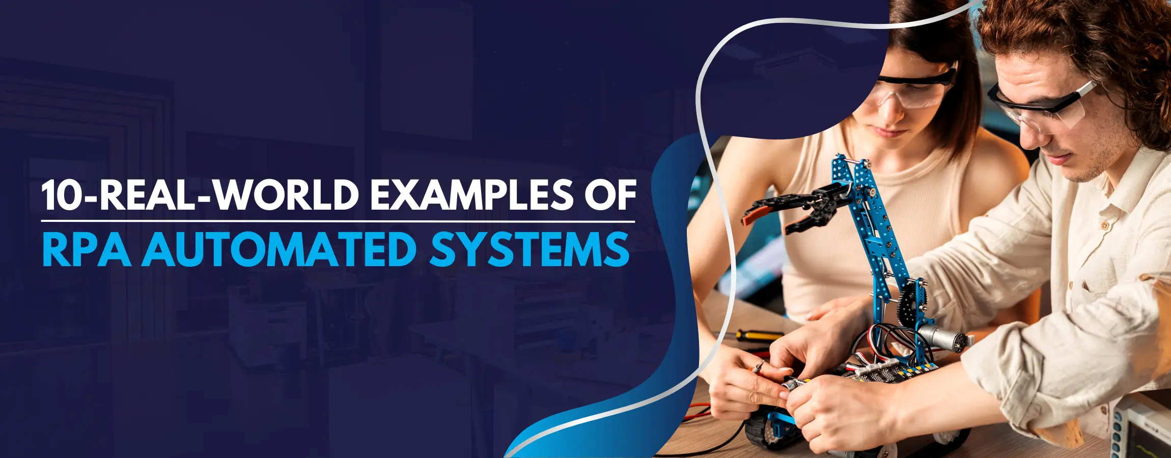10-Real-World Examples of RPA Automated Systems | Banner