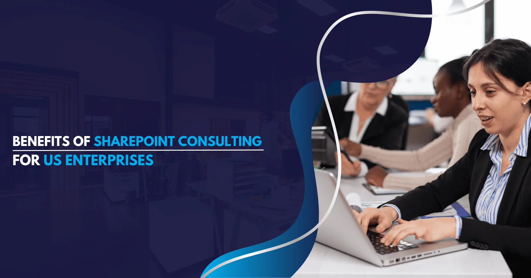 Top Benefits of SharePoint Consulting for US Enterprises