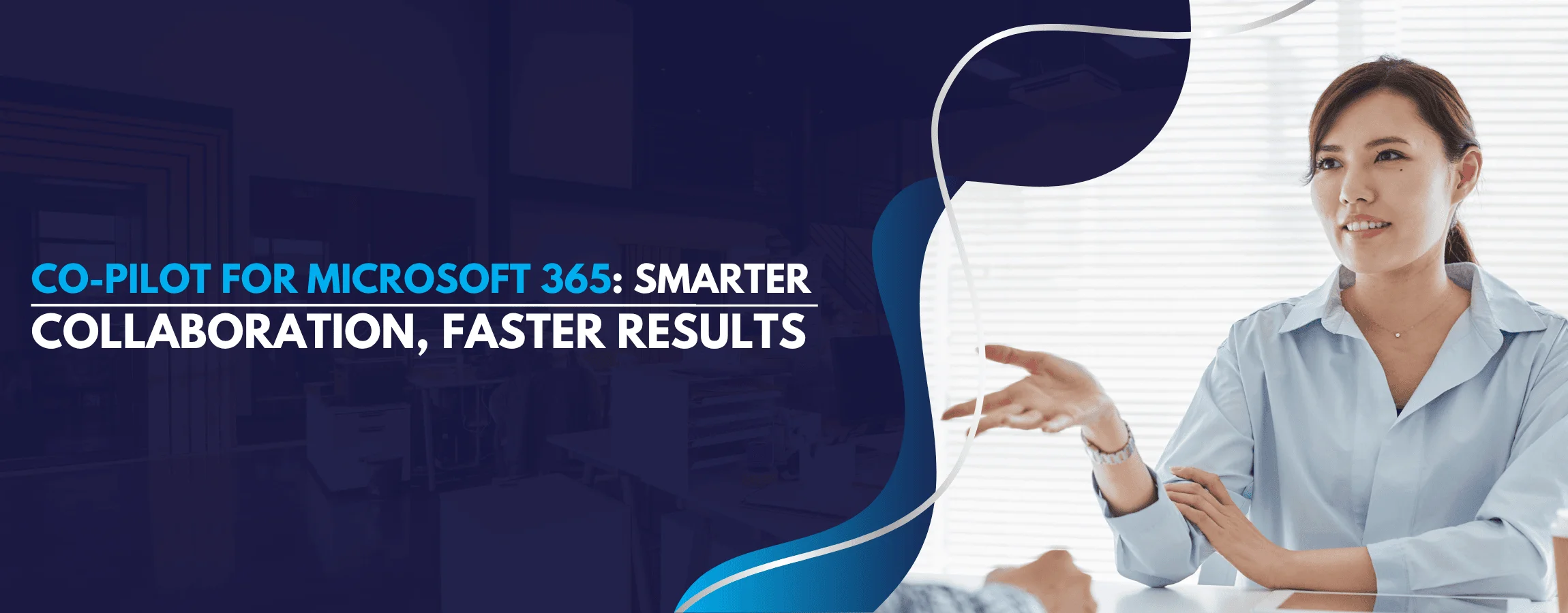 Co-Pilot for Microsoft 365 Smarter Collaboration, Faster Results | Banner
