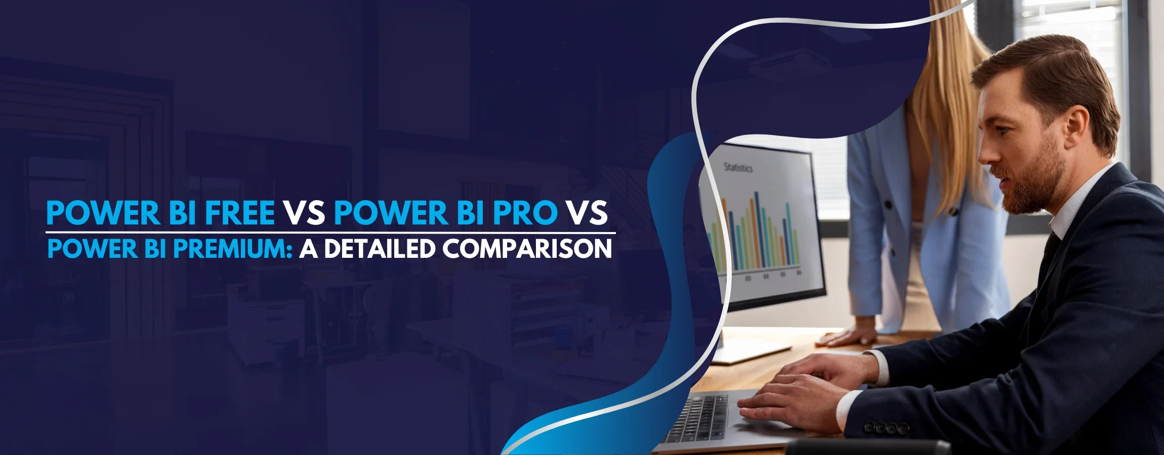 Power BI Free vs Power BI Pro vs Power BI Premium A Detailed Comparison