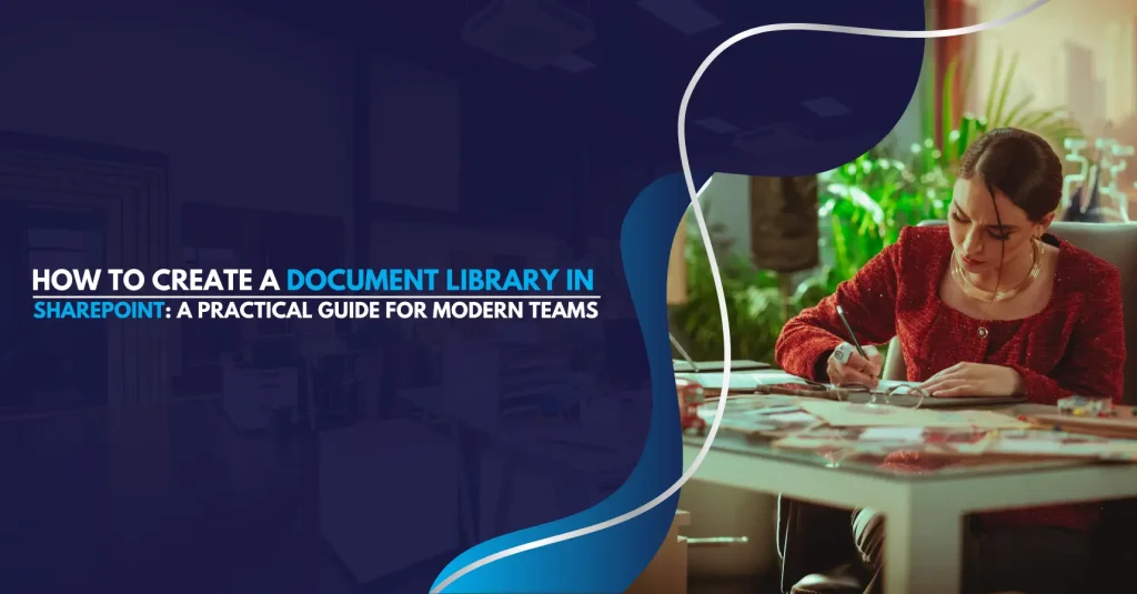 How to Create a Document Library in SharePoint A Practical Guide for Modern Teams Featured
