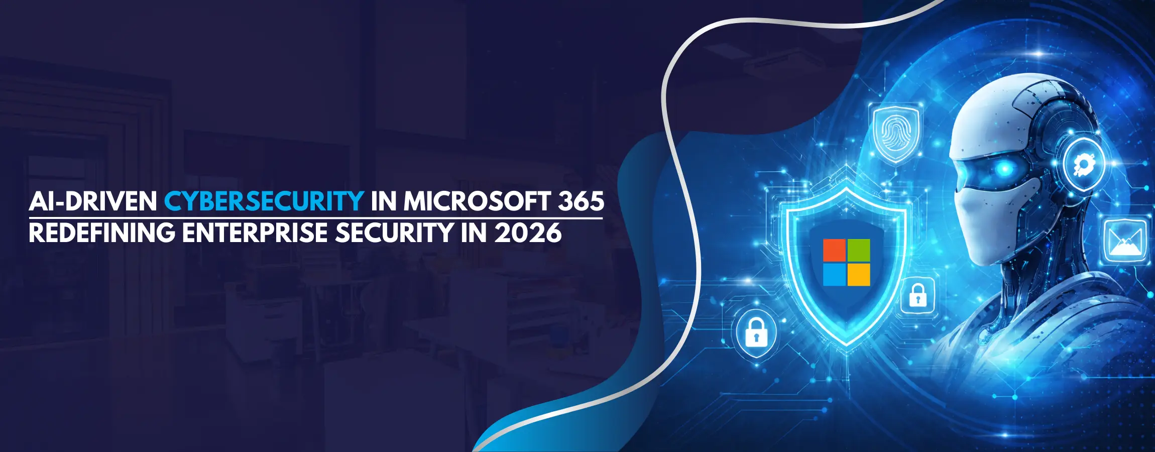 AI-Driven Cybersecurity in Microsoft 365