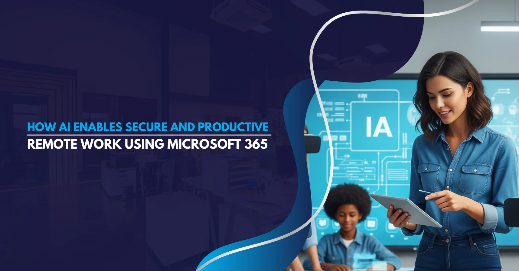 How AI Enables Secure and Productive Remote Work Using Microsoft 365