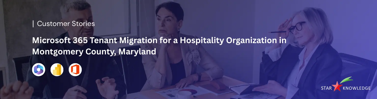 Microsoft 365 Tenant Migration for a Hospitality Organization in Montgomery County, Maryland Banner