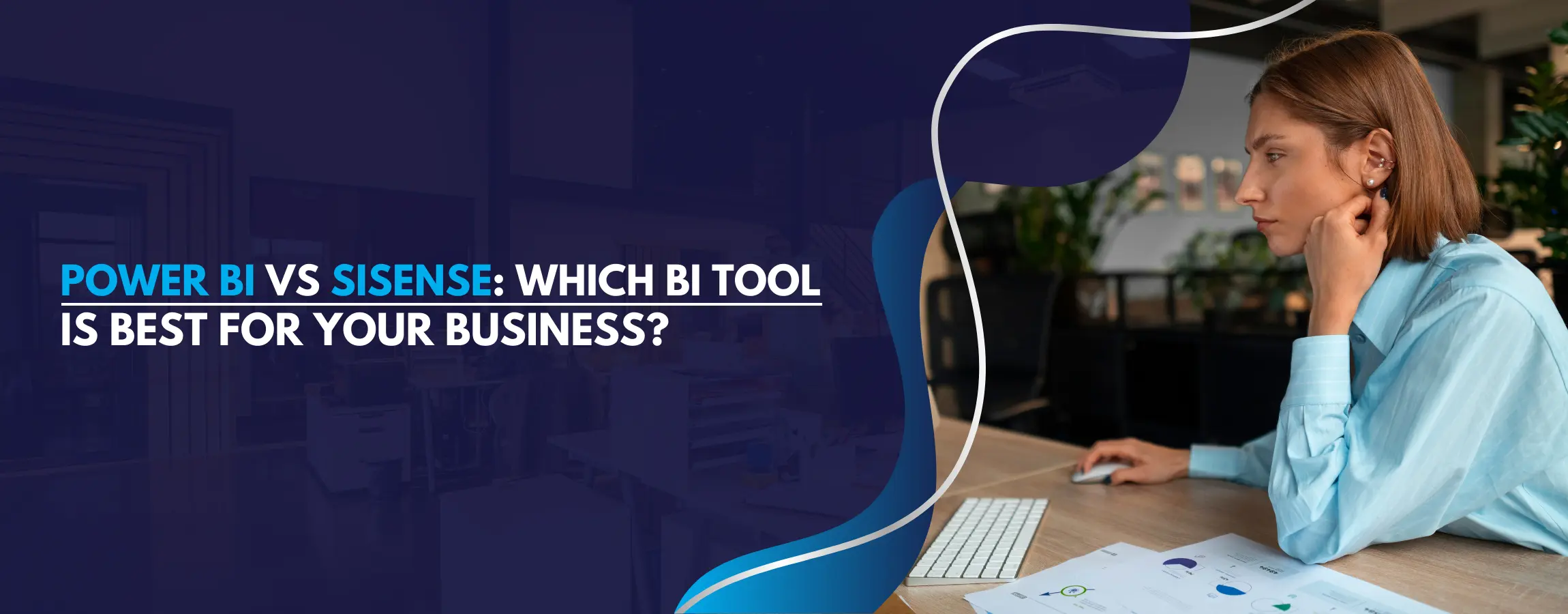 Power BI vs Sisense: Which BI tool is best for your business